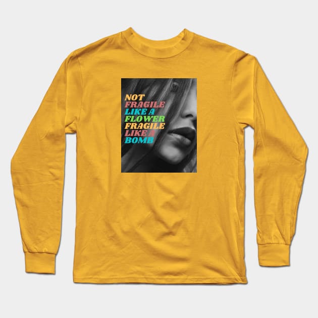 Fragile like a bomb! Long Sleeve T-Shirt by Lynn’s Creations